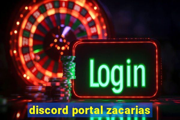 discord portal zacarias